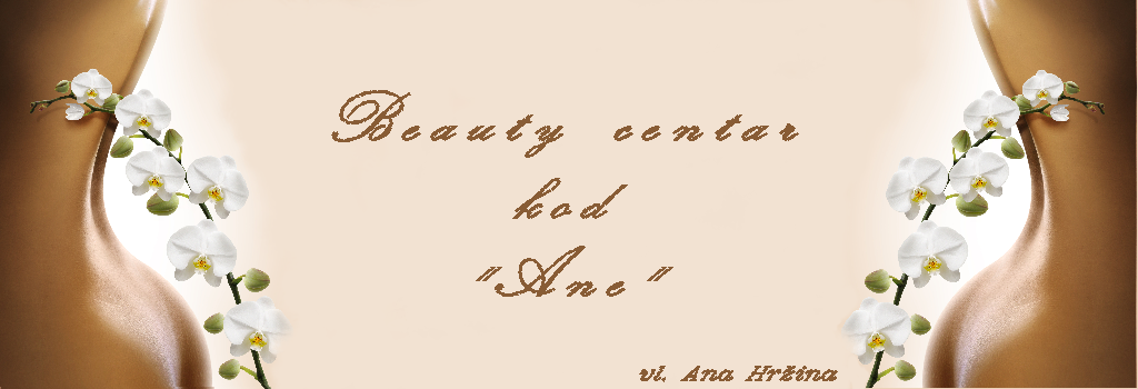 Beauty centar kod "Ane"