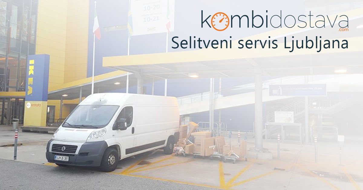 Selitveni servis Ljubljana - Kombi Dostava